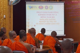 Khóa bồi dưỡng nghiệp vụ trụ trì và hành chánh Giáo hội cho chư Tăng các tự viện Phật giáo Nam tông Khmer