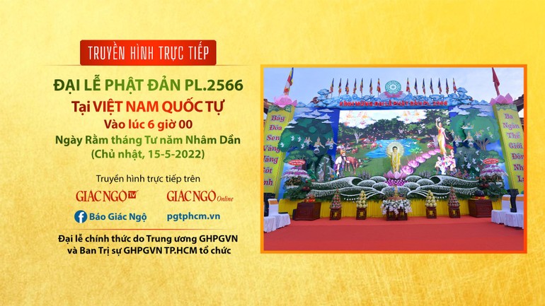 Thông tin về việc truyền hình trực tiếp Đại lễ Kính mừng Phật đản Phật lịch 2566 tại TP.HCM